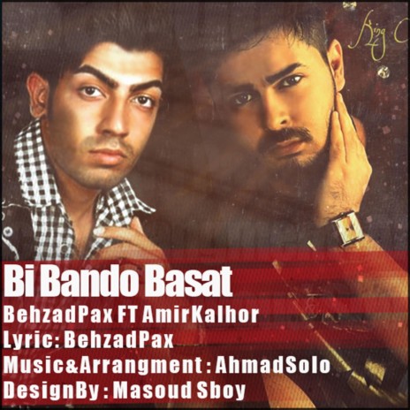 Bi Bando Bast (feat. Amir Kalhor) | Boomplay Music