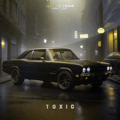 Toxic ft. AntzoR | Boomplay Music