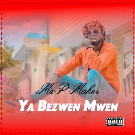 Ya bezwen mwen MXP Maker | Boomplay Music