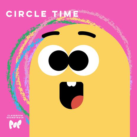 Circle Time | Boomplay Music