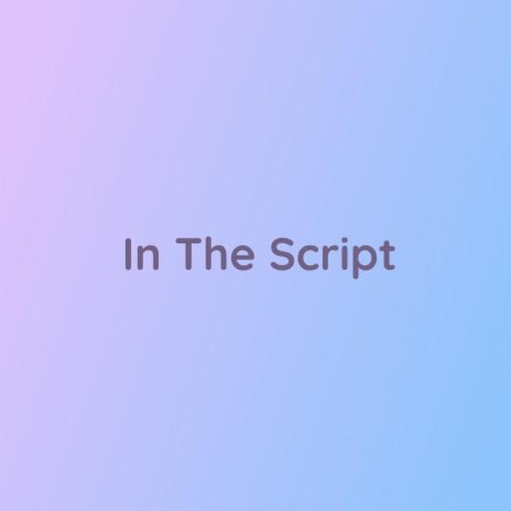In The Script