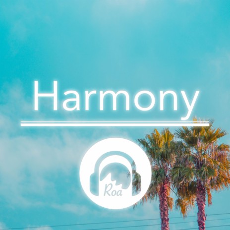 Harmony | Boomplay Music