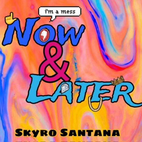 Now & Later | Boomplay Music