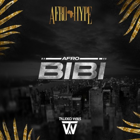 Bibi (Taliixo & Wiils Afro) | Boomplay Music