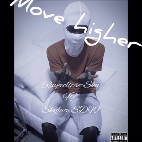 Move higher ft. Skyface SDW | Boomplay Music