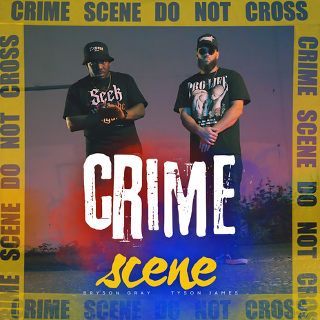 Crime Scene ft. Bryson Gray | Boomplay Music