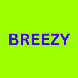 BREEZY