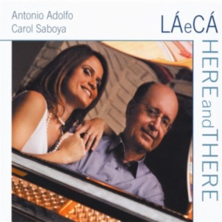 Antonio Adolfo & Carol Saboya