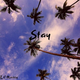 Stay