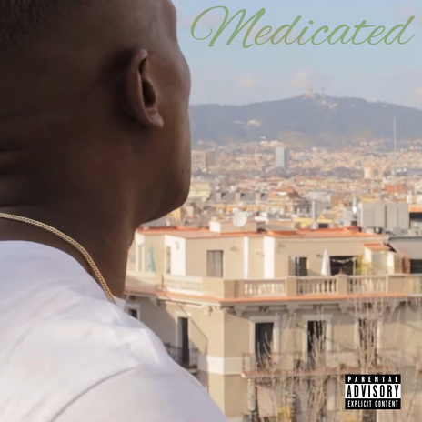 Medicated | Boomplay Music