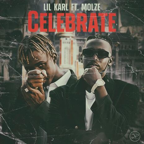 Celebrate ft. Molze | Boomplay Music