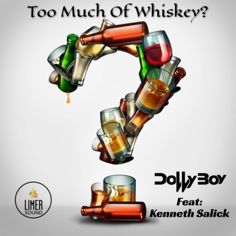 Too Much Of Whiskey | Boomplay Music