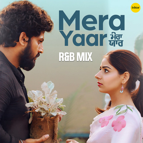 Mera Yaar (R&B Mix) | Boomplay Music