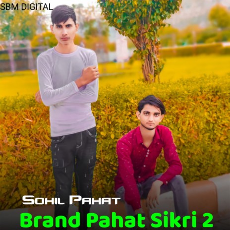 Brand Pahat Sikri 2 | Boomplay Music