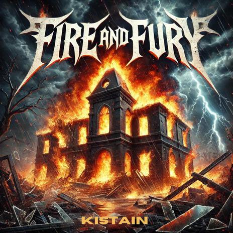 Fire And Fury | Boomplay Music