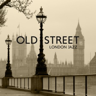 Old Street London Jazz: Variuos Type of Jazz Music (Bossa, Dixie, Swing)