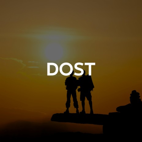 Dost | Boomplay Music