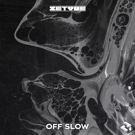 Off Slow | Boomplay Music