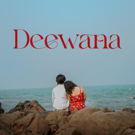 DEEWANA | Boomplay Music