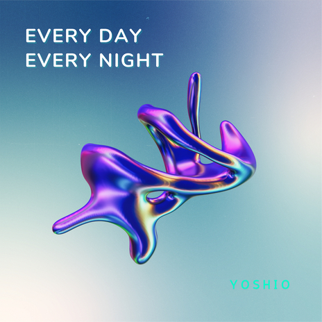 Every Day Every Night | Boomplay Music