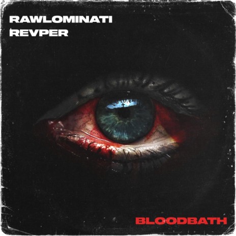 Bloodbath ft. RAWLOMINATI | Boomplay Music