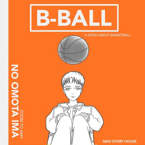 B-BALL | Boomplay Music