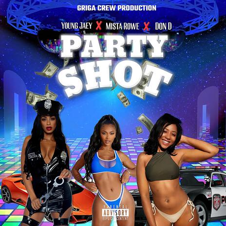 Party Shot (feat. Mista Rowe & Don D) | Boomplay Music