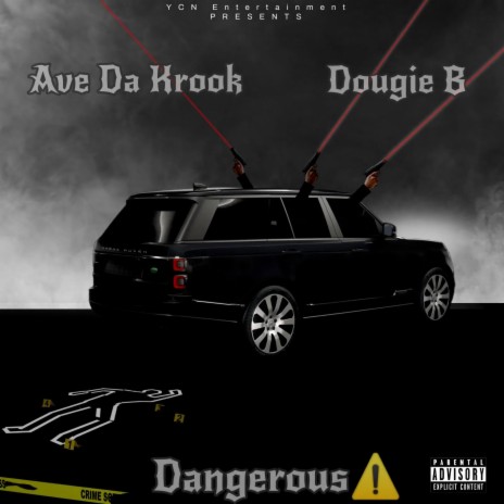 Dangerous ft. Dougie B | Boomplay Music