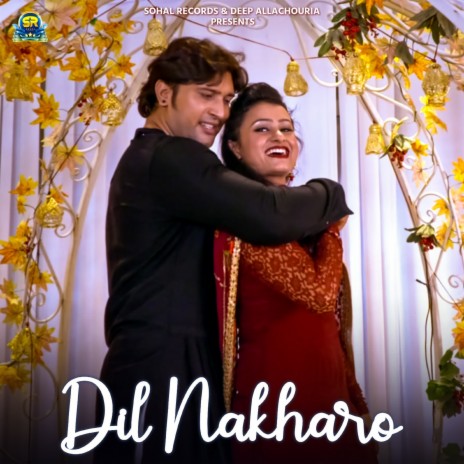 Dil Nakharo ft. Kunal Velly (Bhaman) | Boomplay Music