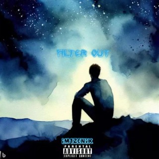 Filter Out lyrics | Boomplay Music