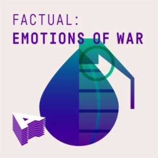 Factual: Emotions Of War