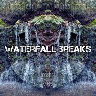 waterfall breaks