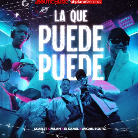 La Que Puede Puede ft. MILAN, El Kamel & Michel Boutic | Boomplay Music