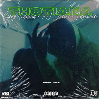 Thotiana (feat. PJ Scoolio & Lavinnio)