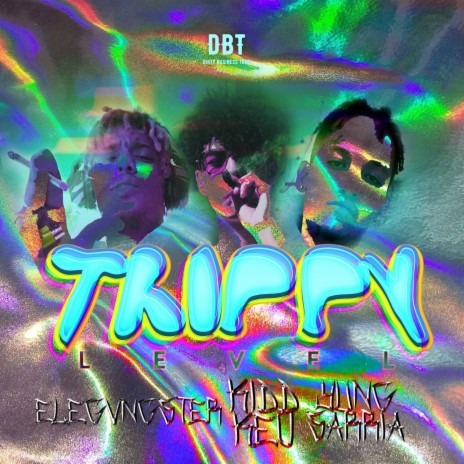 Trippy Level (feat. Yung Sarria & Elegvngster)