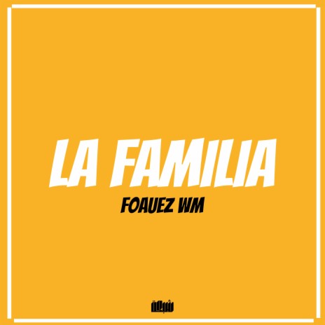 La Familia | Boomplay Music