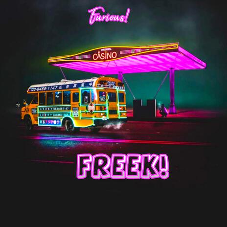 Freek!