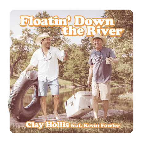 Floatin' Down the River ft. Kevin Fowler | Boomplay Music