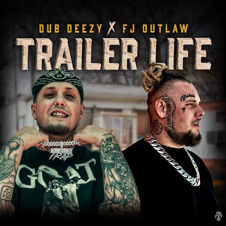 Trailer Life ft. FJ Outlaw | Boomplay Music