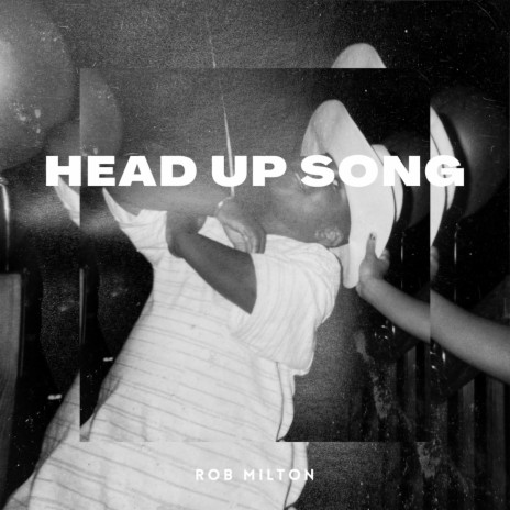 Head Up Song | Boomplay Music