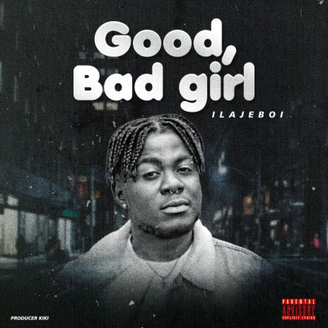 Good Bad Girl | Boomplay Music
