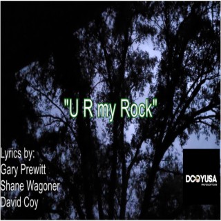 U R my Rock