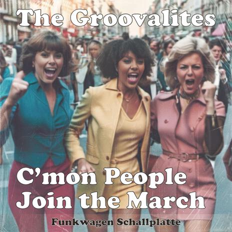 C'mon People Join The March | Boomplay Music