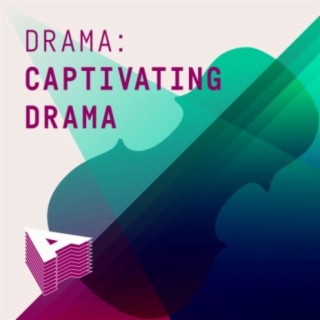 Drama: Captivating Underscores