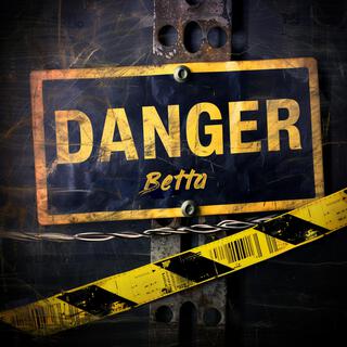 Danger