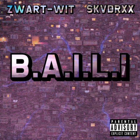 B.A.I.L.I ft. SKVDRXX | Boomplay Music