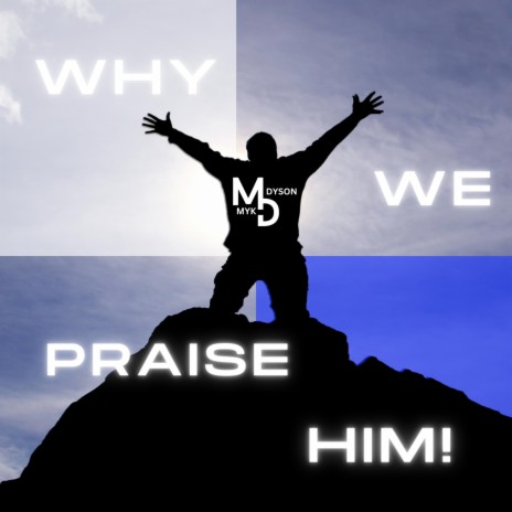 Why We Praise Him (Remix) ft. Grace