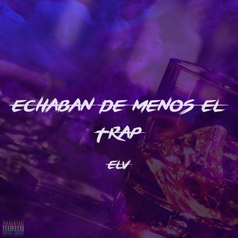 Echaban de menos el TRAP ft. Apolo Beats | Boomplay Music