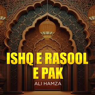 Ishq E Rasool E Pak