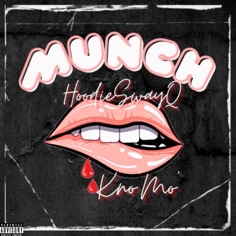 Munch ft. Kno' Mo' | Boomplay Music